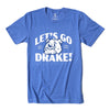 Let&#39;s Go Drake Bulldogs T-Shirt