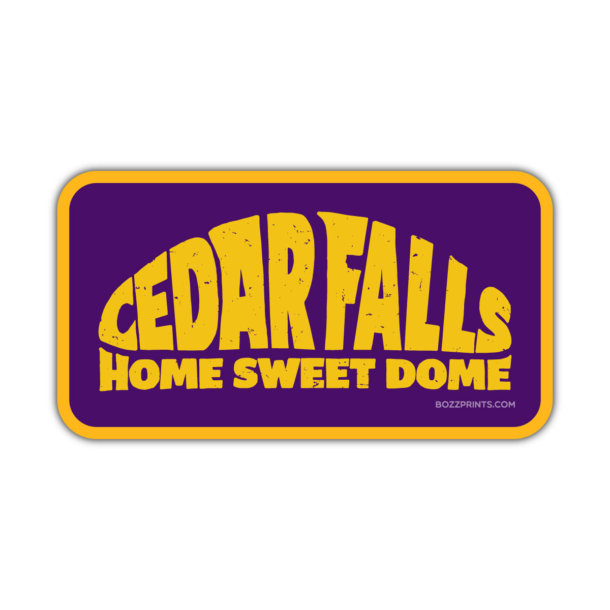Cedar Falls Home Sweet Dome - Bozz Prints