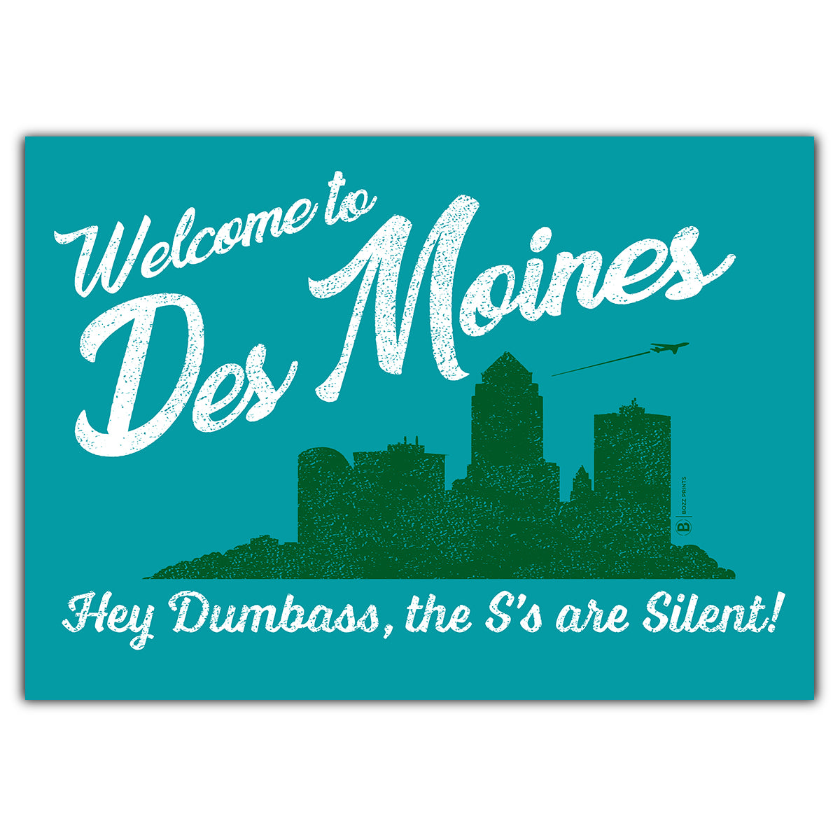 Des Moines The S's are Silent Greeting Card - Bozz Prints