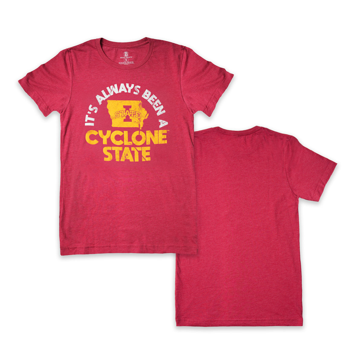 Iowa State University It's Always Been A Cyclone State T-Shirt