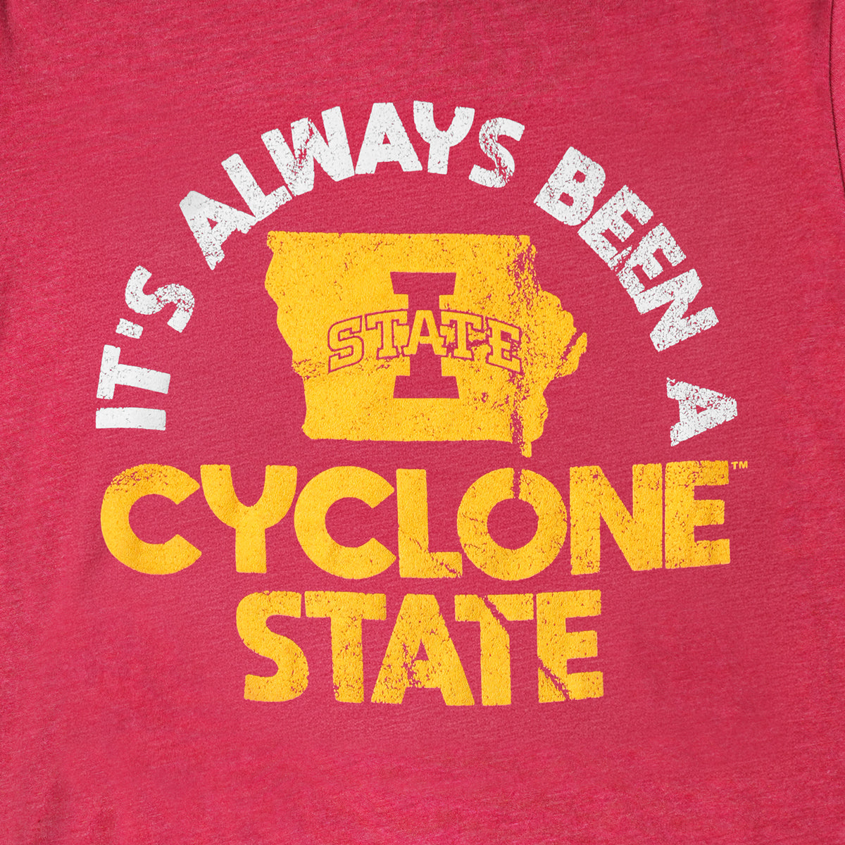 Iowa State University It's Always Been A Cyclone State T-Shirt