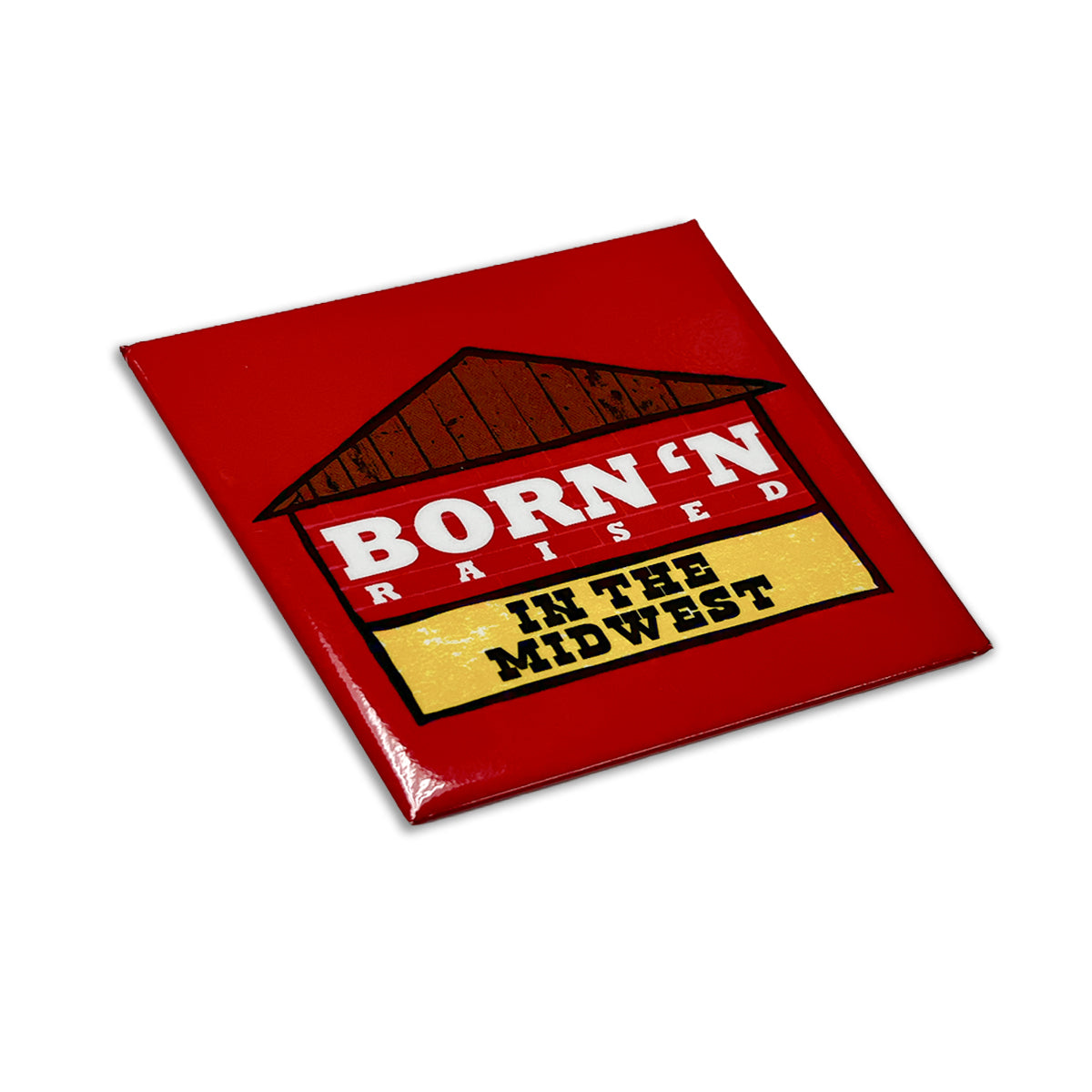 Born N' Raised Midwest Hard Magnet