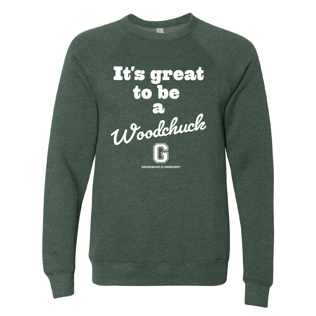 Greenwood Elementary Great to be a Woodchuck Crewneck Sweatshirt