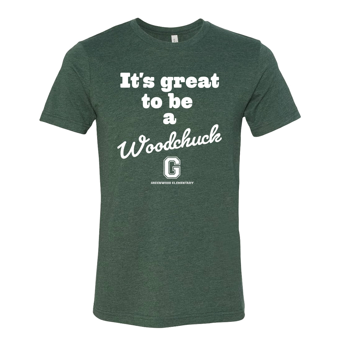 Greenwood Elementary Great to be a Woodchuck T-Shirt