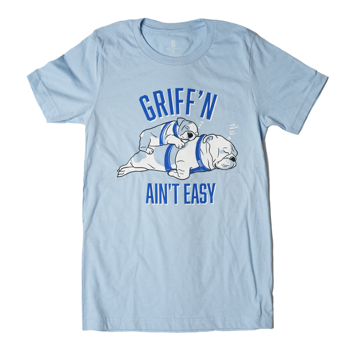Drake University Griff'n Ain't Easy T-Shirt