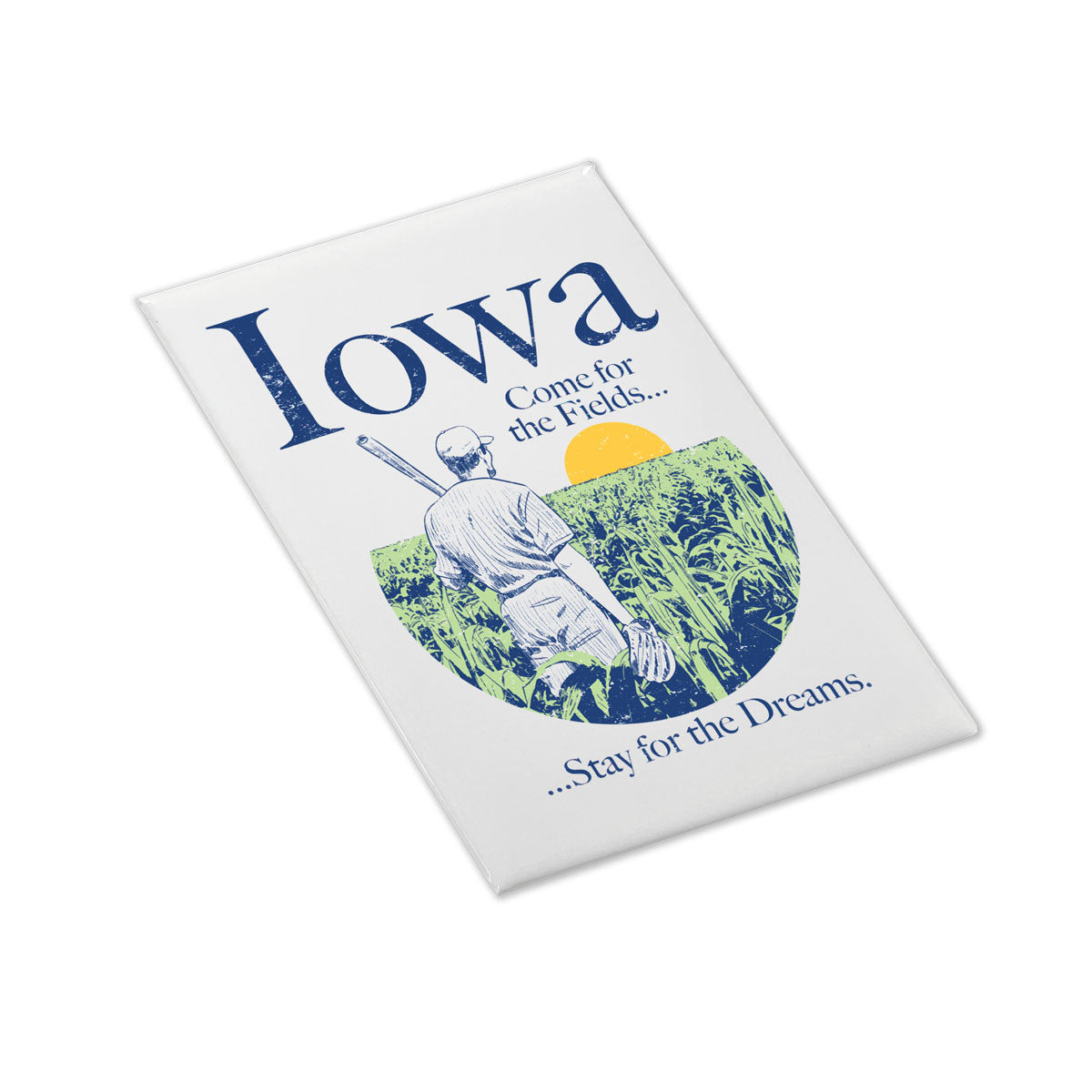 Iowa Come for the Fields Magnet