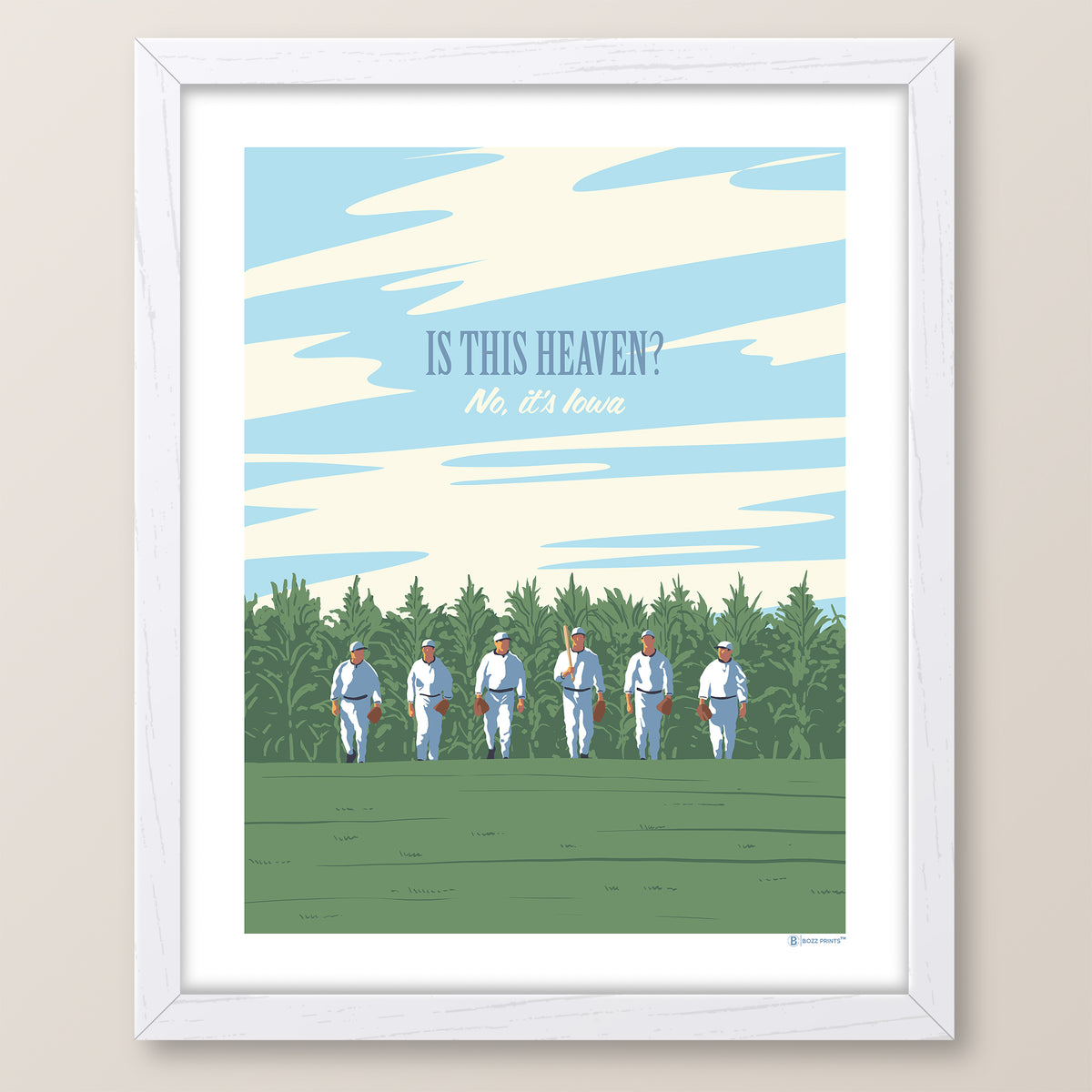Is This Heaven? No It's Iowa Print
