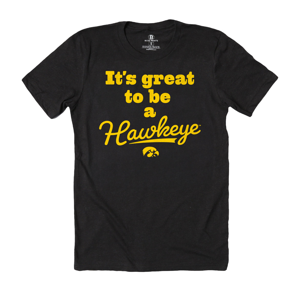 University of Iowa It s Great to Be a Hawkeye T Shirt Bozz Prints