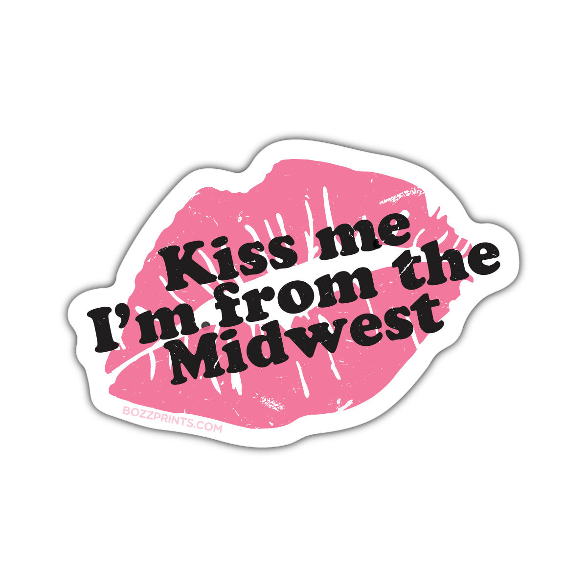 Kiss Me I'm From The Midwest