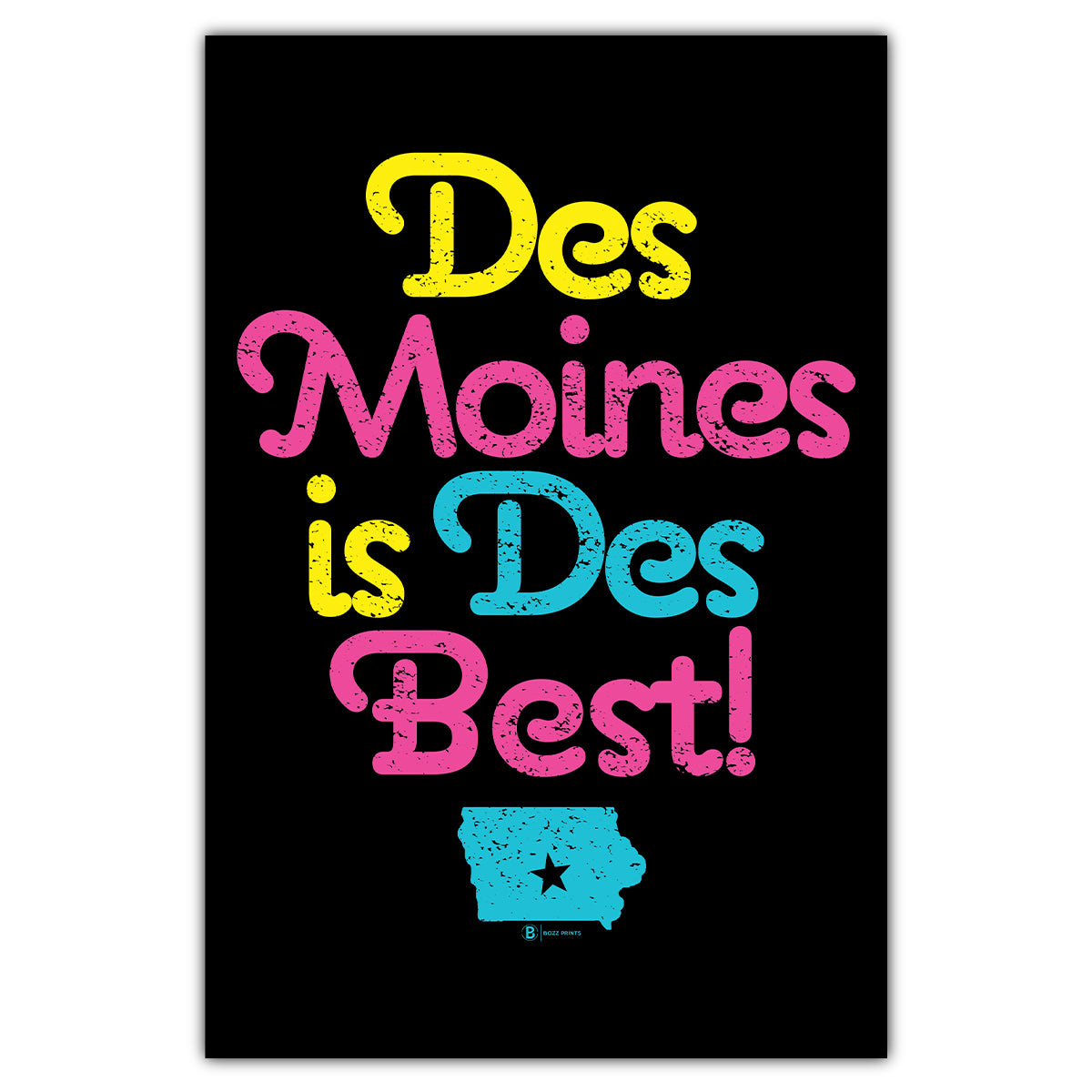 Des Moines is Des Best Postcard - Bozz Prints