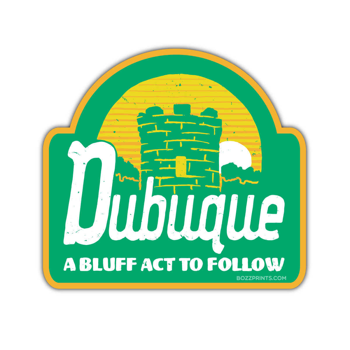 Dubuque Bluff Act to Follow - Bozz Prints