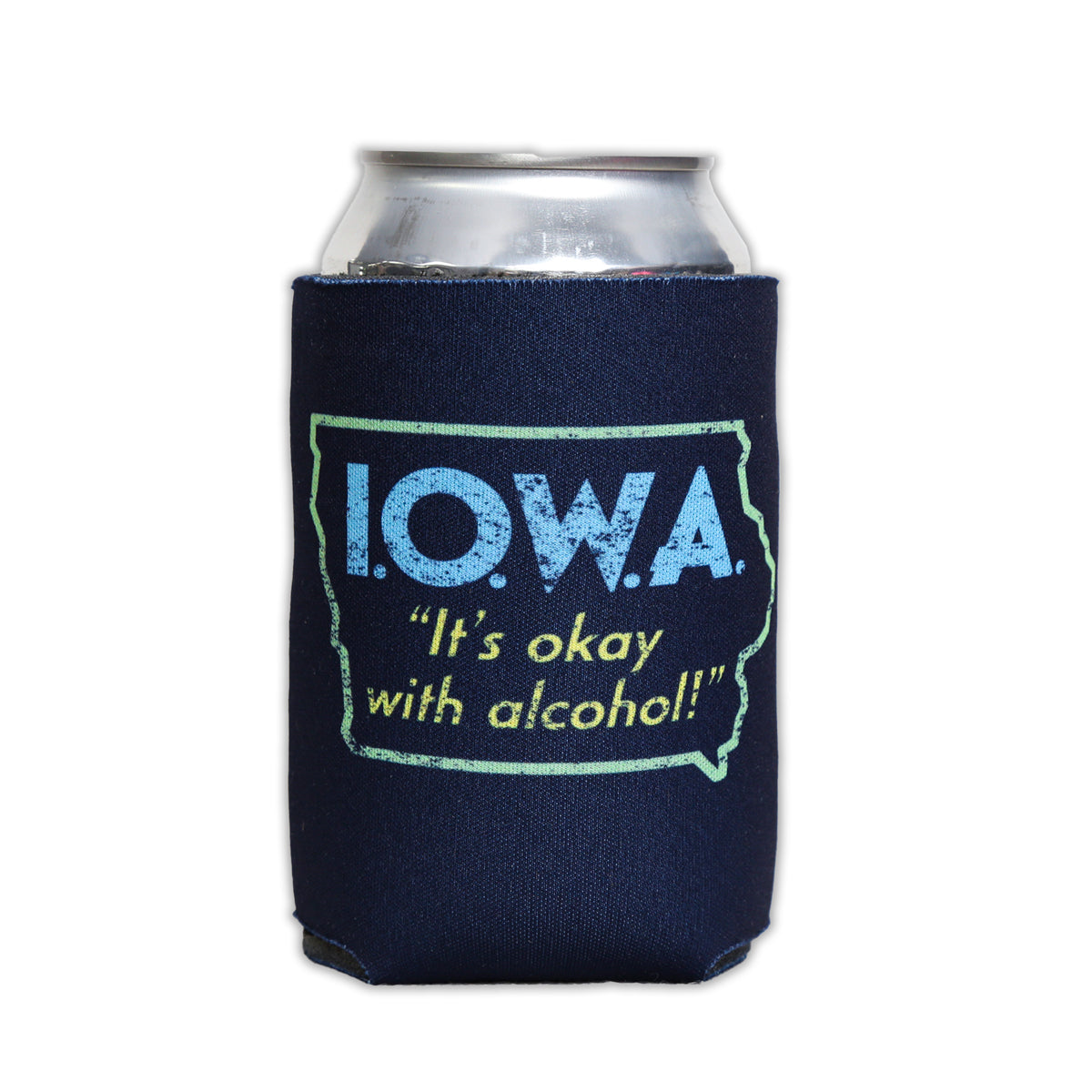 I.O.W.A It's Okay With Alcohol Can Cooler - Bozz Prints
