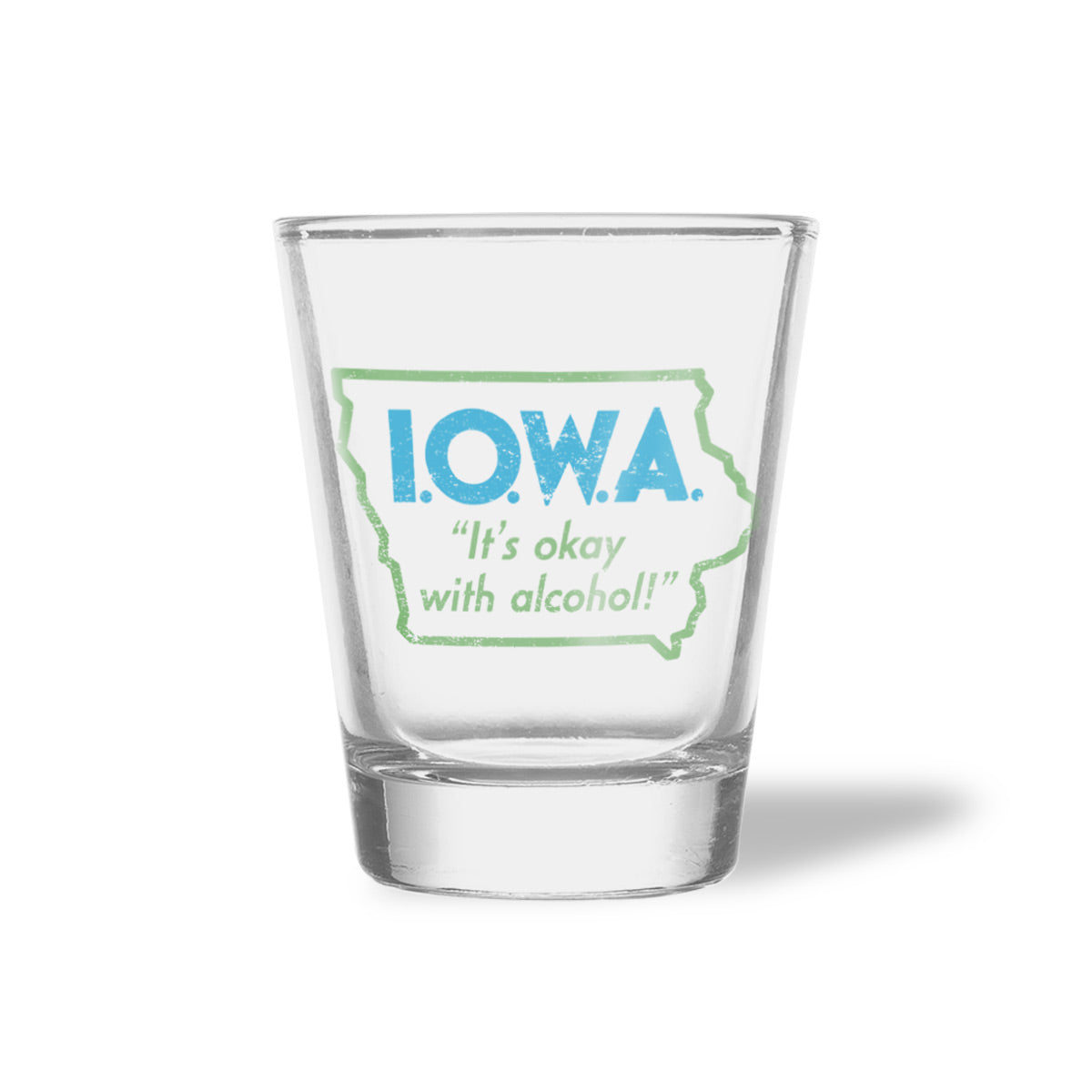 I.O.W.A. It's Okay With Alcohol Shot Glass - Bozz Prints