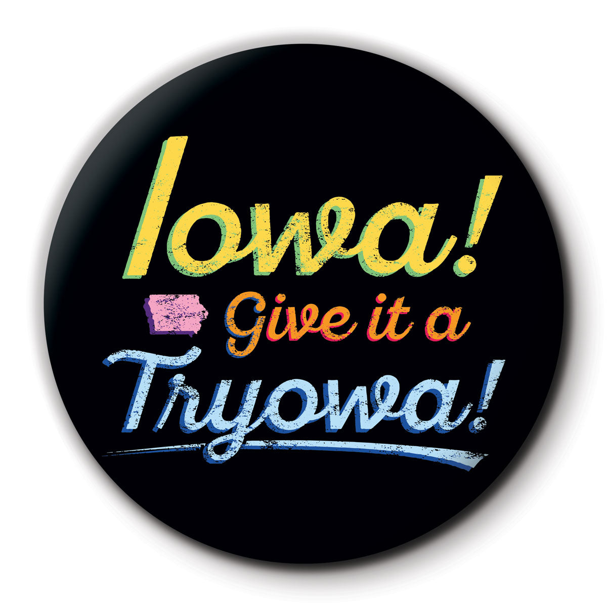 Iowa Give it a Tryowa Black Round Coaster - Bozz Prints