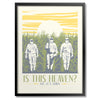 Is This Heaven? Print - Bozz Prints