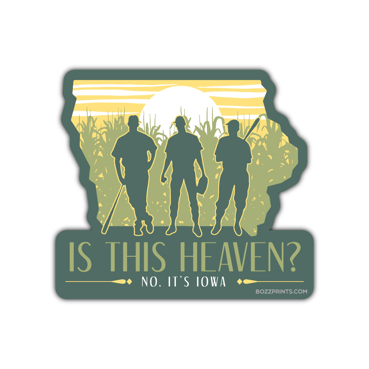Is This Heaven? No, It's Iowa - Bozz Prints
