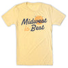 Midwest is Best T-Shirt - Bozz Prints