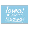 Iowa! Give it a Tryowa! Blue Postcard - Bozz Prints